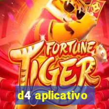 d4 aplicativo